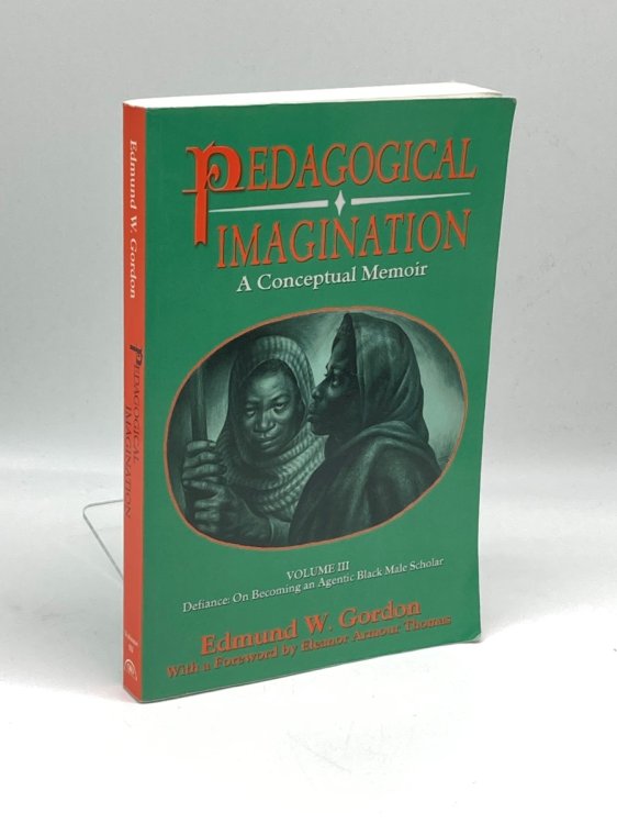 Pedagogical Imagination Volume III: Defiance: on Becoming an Agentic Black Male Scholar