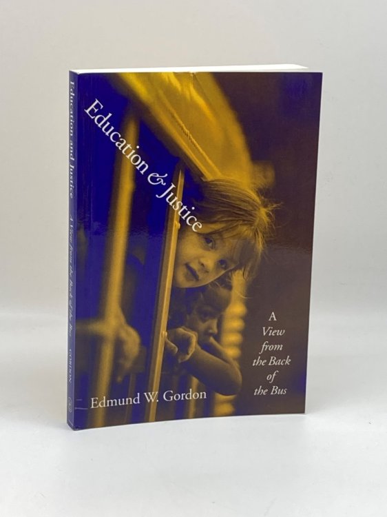 Image for Education and Justice A View from the Back of the Bus Education and Justice A View from the Back of the Bus