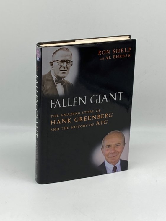 Image for Fallen Giant The Amazing Story of Hank Greenberg and the History of AIG Fallen Giant The Amazing Story of Hank Greenberg and the History of AIG