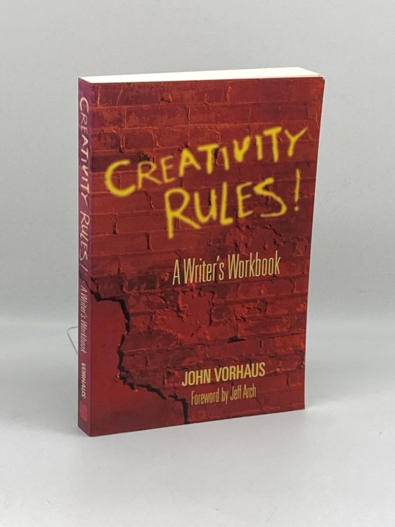Image for Creativity Rules A Writer's Workbook Creativity Rules A Writer's Workbook