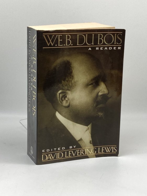 W. E. B. Du Bois A Reader