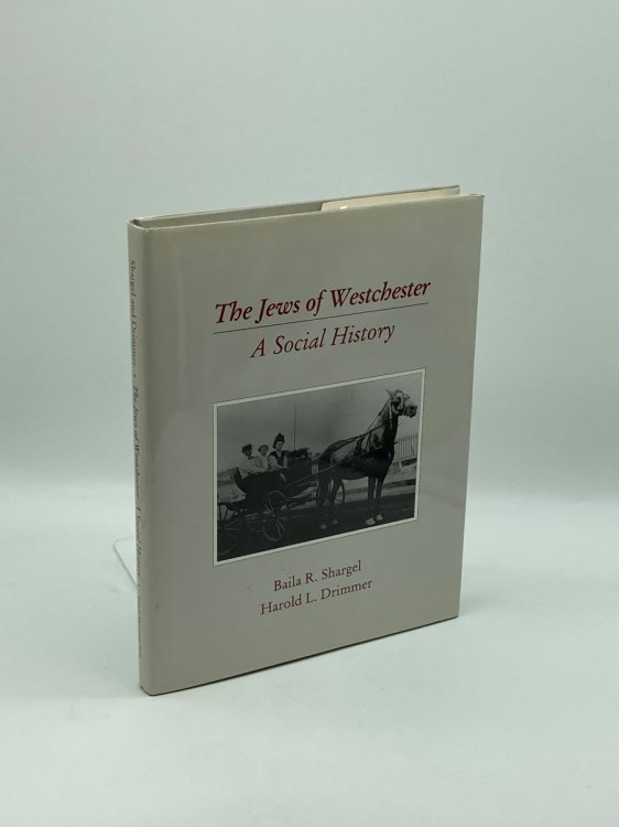 The Jews of Westchester A Social History