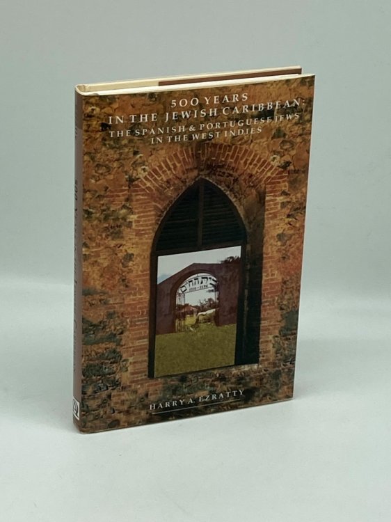 500 Years in the Jewish Caribbean The Spanish & Portuguese Jews in the West Indies