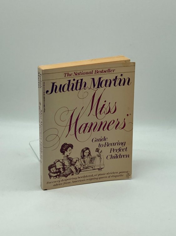 Miss Manners' Guide to Rearing Perfect Children