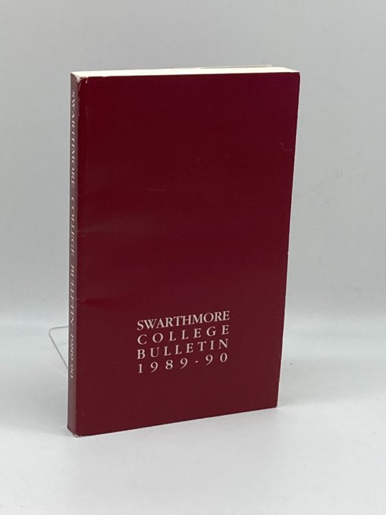 Swarthmore College Bulletin 1898-1990