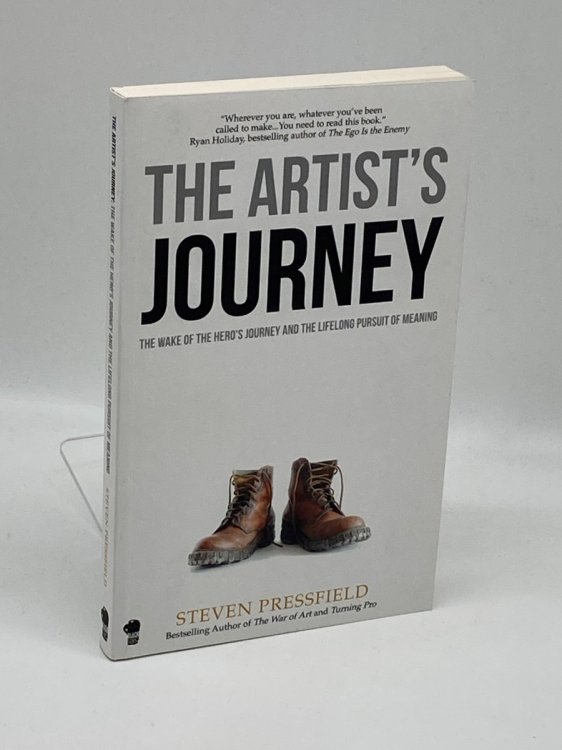 The Artist's Journey The Wake of the Hero's Journey and the Lifelong Pursuit of Meaning