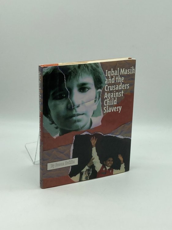 Image for Iqbal Masih and the Crusaders Against Child Slavery Iqbal Masih and the Crusaders Against Child Slavery
