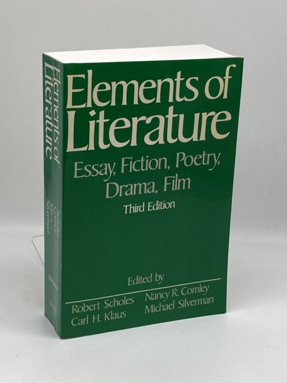 Elements of Literature Fiction, Poetry, Drama, Essay, Film