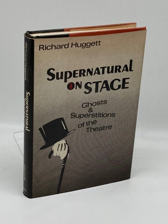 Supernatural on Stage Ghosts and Superstitions of the Theatre