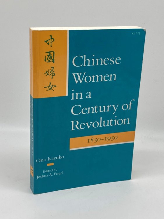 Chinese Women in a Century of Revolution, 1850-1950