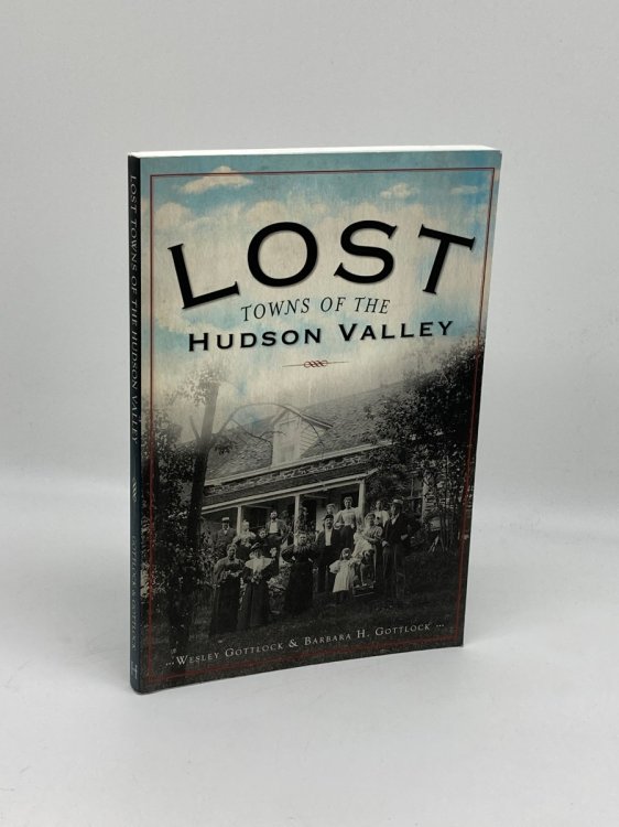 Lost Towns of the Hudson Valley
