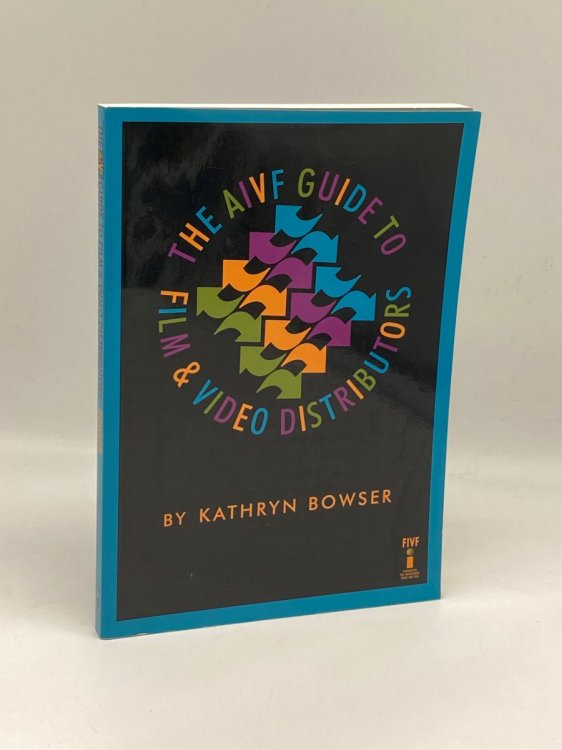 The AIVF Guide to Film & Video Distributors
