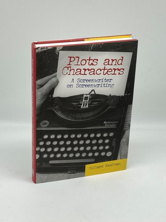 Plots and Characters A Screenwriter on Screenwriting