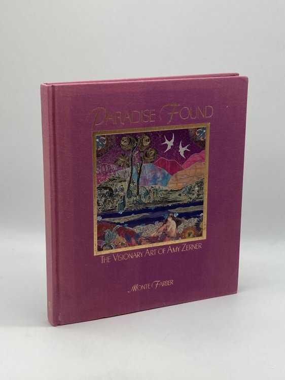 Paradise Found (Signed) The Visionary Art of Amy Zerner