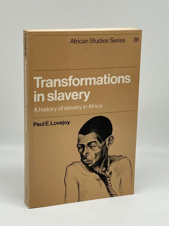 Transformations in Slavery A History of Slavery in Africa