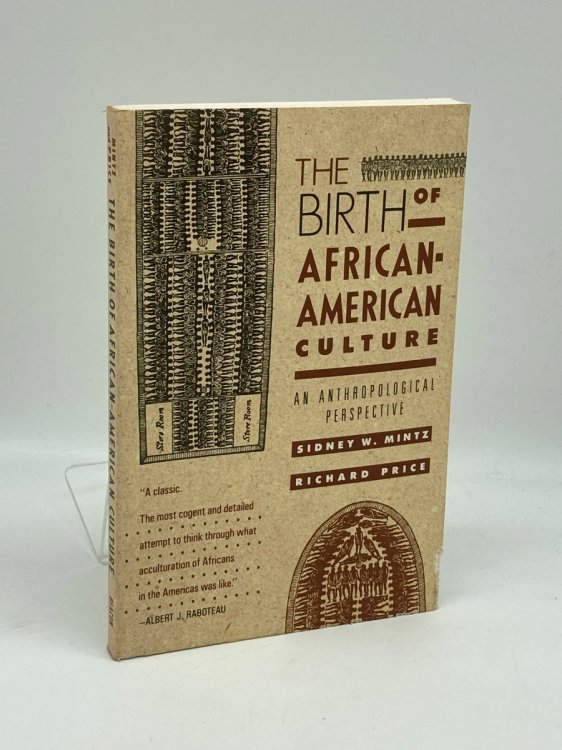 The Birth of African-American Culture An Anthropological Perspective