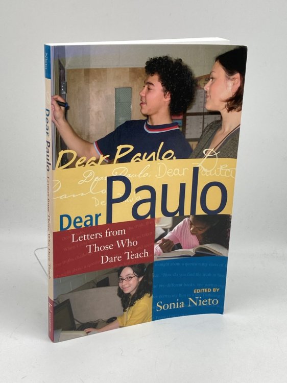 Dear Paulo (Signed) Letters from Those Who Dare Teach