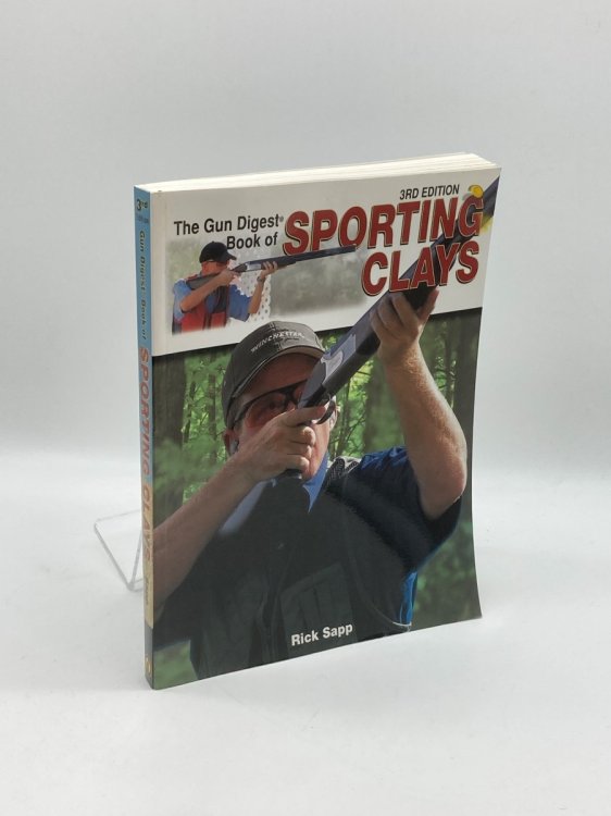 Image for The Gun Digest Book of Sporting Clays The Gun Digest Book of Sporting Clays