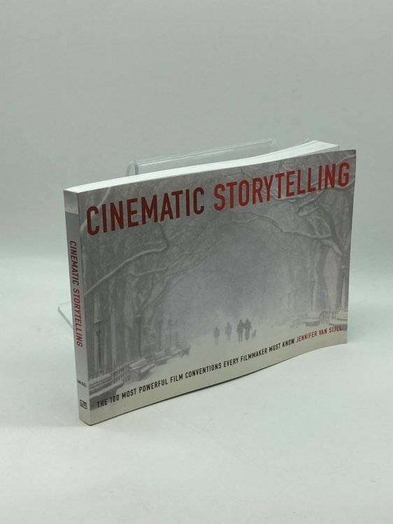 Image for Cinematic Storytelling The 100 Most Powerful Film Conventions Every Filmmaker Must Know Cinematic Storytelling The 100 Most Powerful Film Conventions Every Filmmaker Must Know