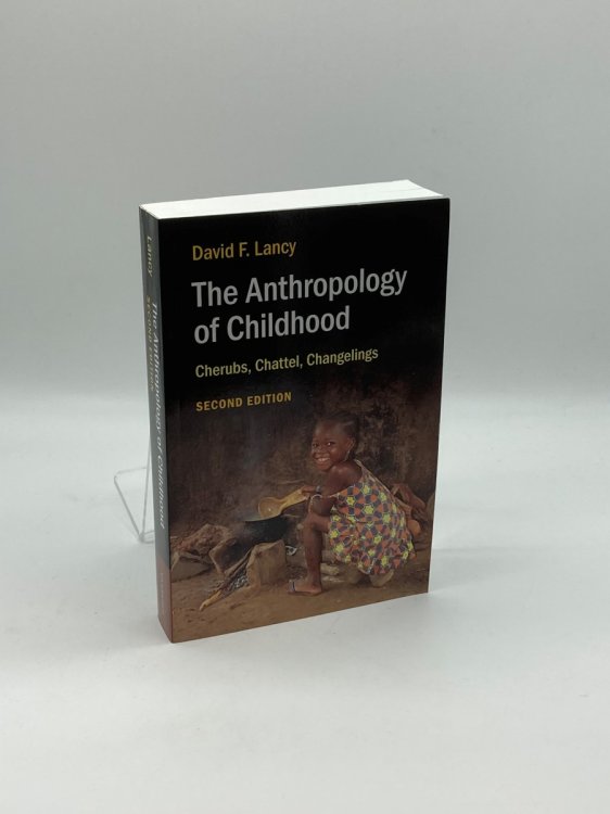 The Anthropology of Childhood Cherubs, Chattel, Changelings