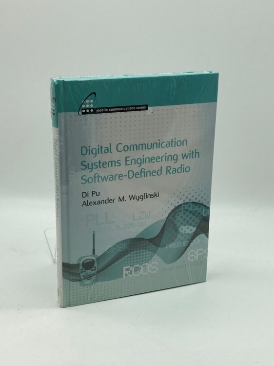 Digital Communication Systems Engineering with Software-Defined Radio