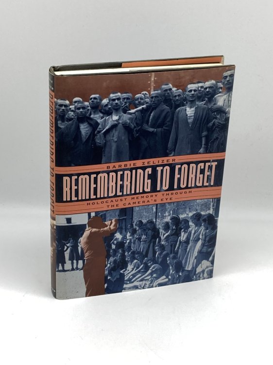Remembering to Forget Holocaust Memory through the Camera's Eye