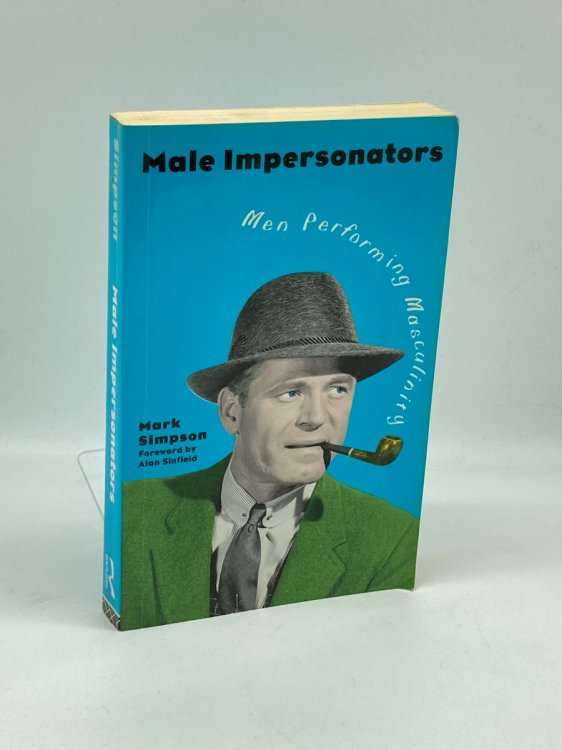 Male Impersonators Men Performing Masculinity