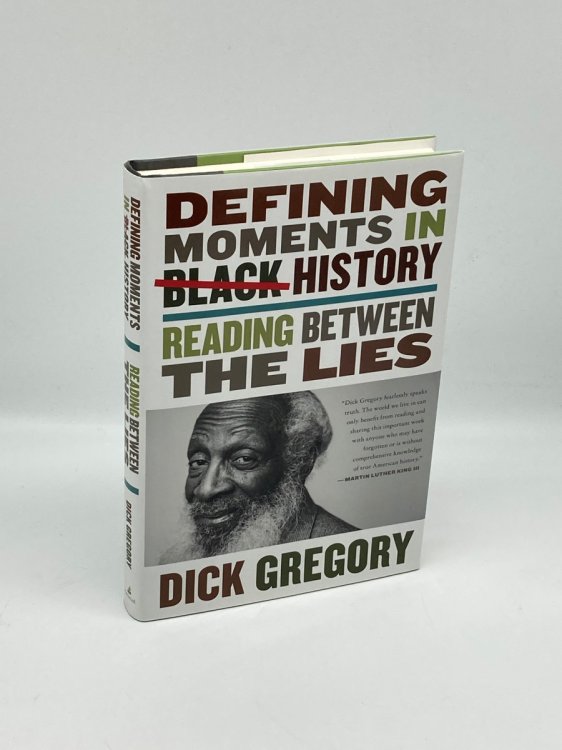 Defining Moments in Black History Reading between the Lies