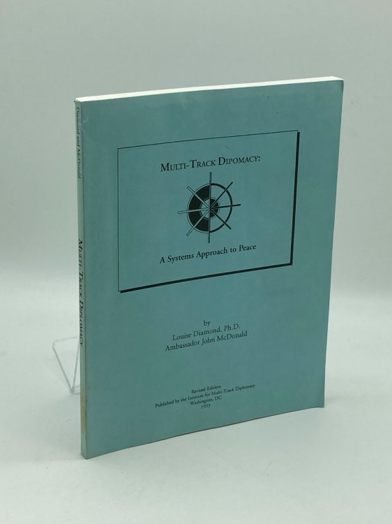 Multi-Track Diplomacy: A Systems Approach to Peace (Revised Edition)