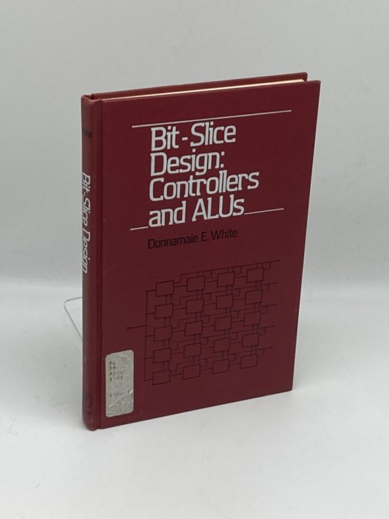 Bit-Slice Design Controllers and Alus