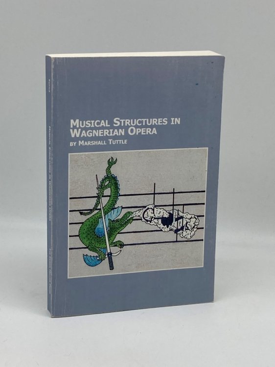 Musical Structures in Wagnerian Opera