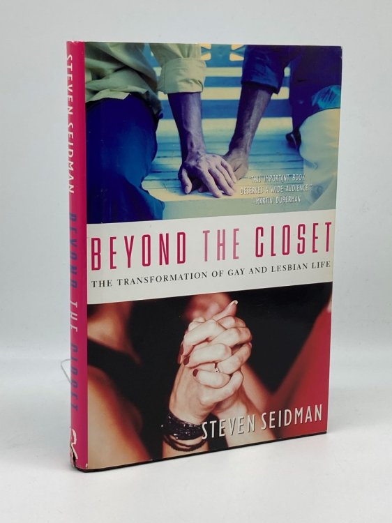 Beyond the Closet The Transformation of Gay and Lesbian Life