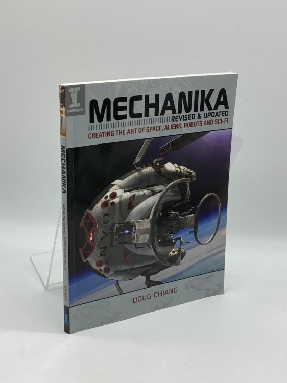 Mechanika, Revised and Updated Creating the Art of Space, Aliens, Robots and Sci-Fi