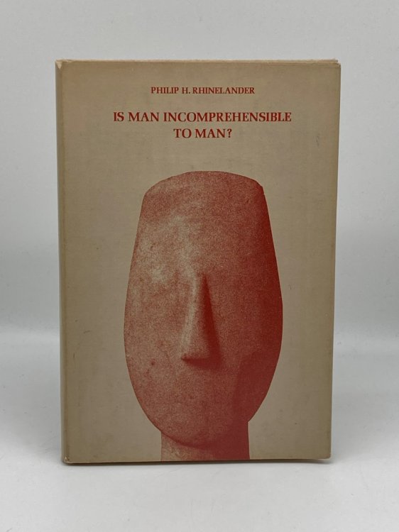 Is Man Incomprehensible to Man
