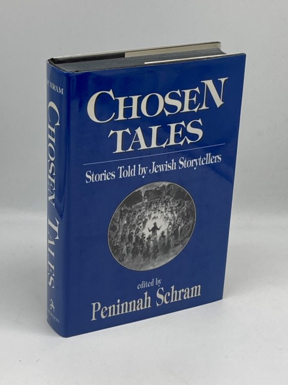 Chosen Tales Stories Told by Jewish Storytellers