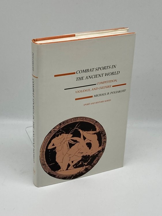 Combat Sports in the Ancient World Competition, Violence, and Culture