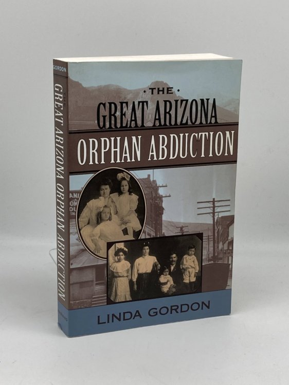 The Great Arizona Orphan Abduction