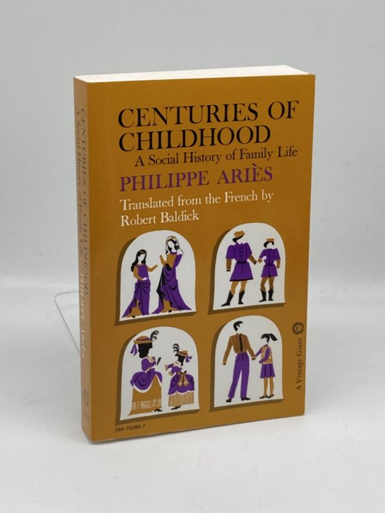 Centuries of Childhood A Social History of Family Life