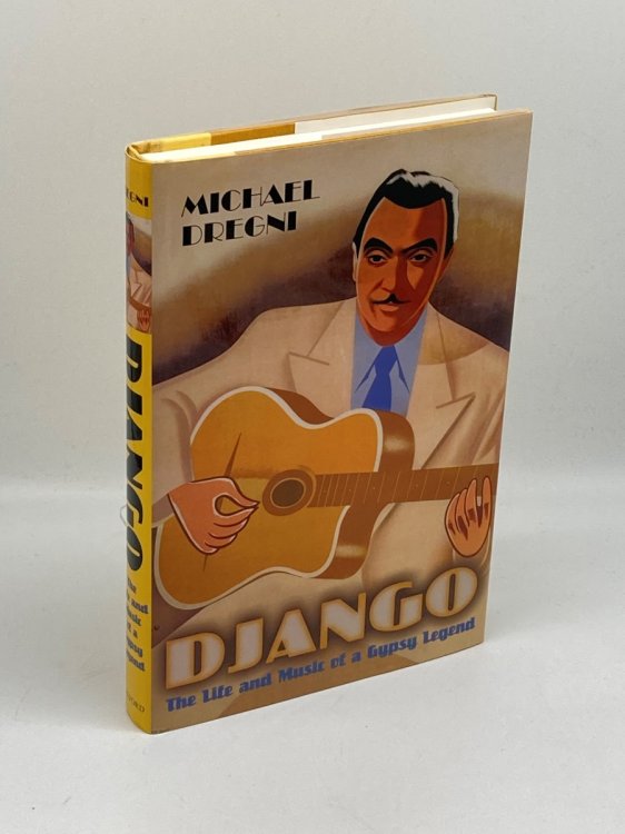 Image for Django The Life and Music of a Gypsy Legend Django The Life and Music of a Gypsy Legend