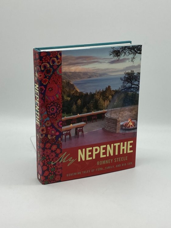 My Nepenthe Bohemian Tales of Food, Family, and Big Sur