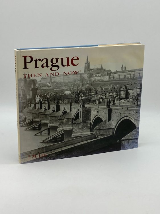 Prague Then and Now