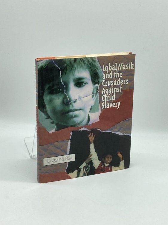 Image for Iqbal Masih and the Crusaders Against Child Slavery Iqbal Masih and the Crusaders Against Child Slavery