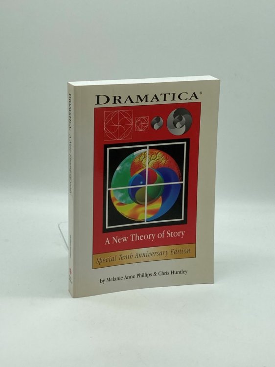 Image for Dramatica A New Theory of Story Dramatica A New Theory of Story