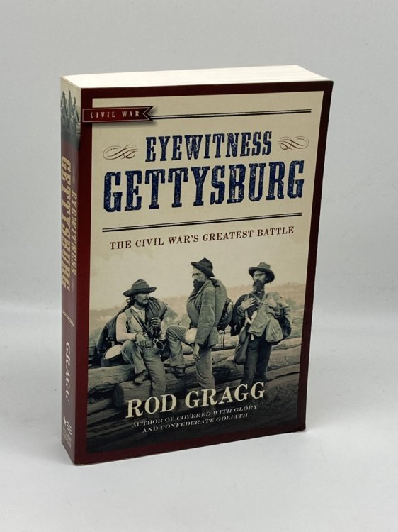 Image for Eyewitness Gettysburg The Civil War's Greatest Battle Eyewitness Gettysburg The Civil War's Greatest Battle
