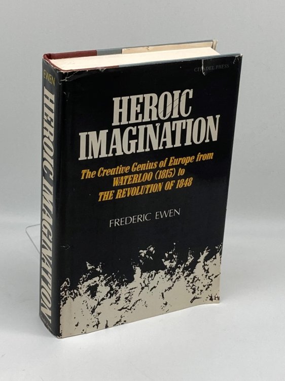 Heroic Imagination The Creative Genius of Europe from Waterloo