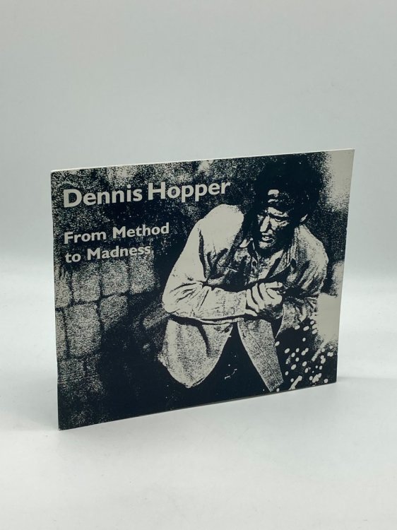Dennis Hopper From Method to Madness