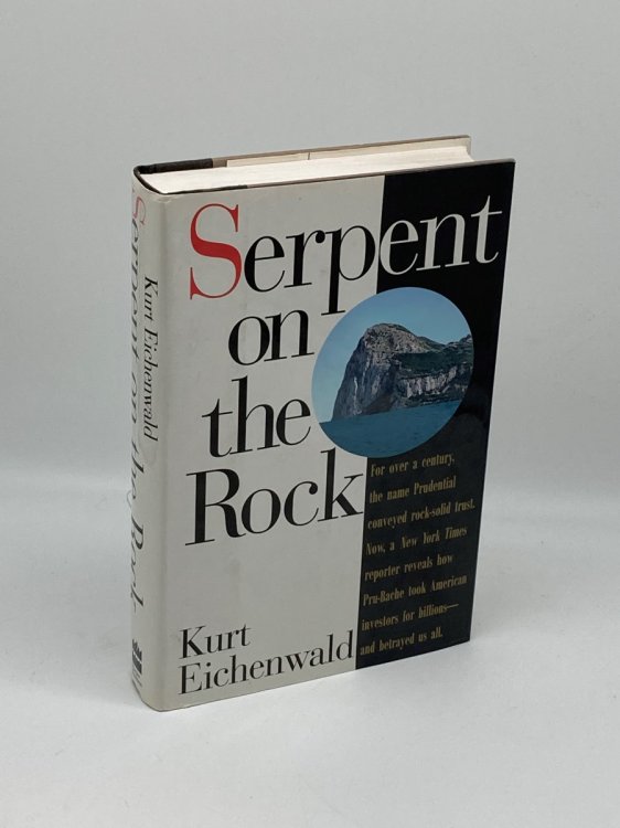 Serpent on the Rock Crime, Betrayal and the Terrible Secrets of Prudential Bache