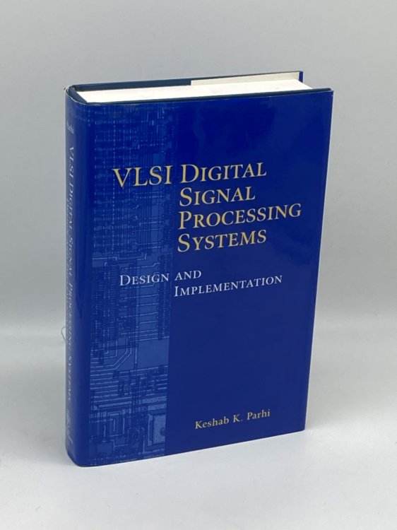 VLSI Digital Signal Processing Systems Design and Implementation