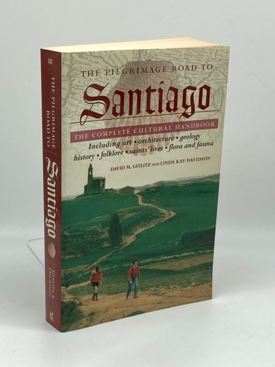 The Pilgrimage Road to Santiago The Complete Cultural Handbook