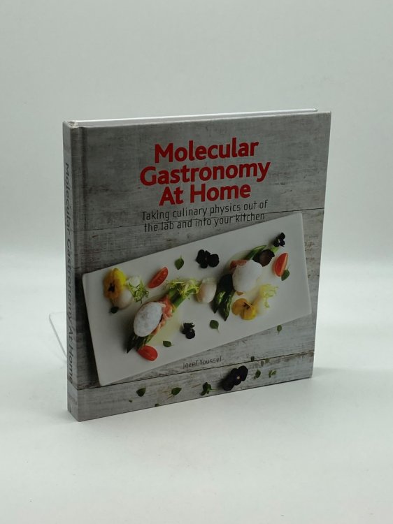 Molecular Gastronomy At Home Taking Culinary Physics out of the Lab and Into Your Kitchen